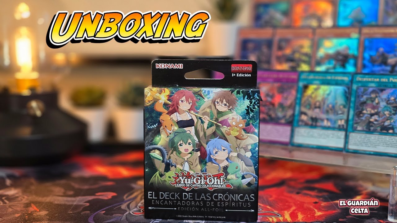 Unboxing Yu-Gi-Oh! JCC EL DECK DE LAS CRÓNICAS: ENCANTADORAS DE ESPÍRITUS (Edición All-Foil)