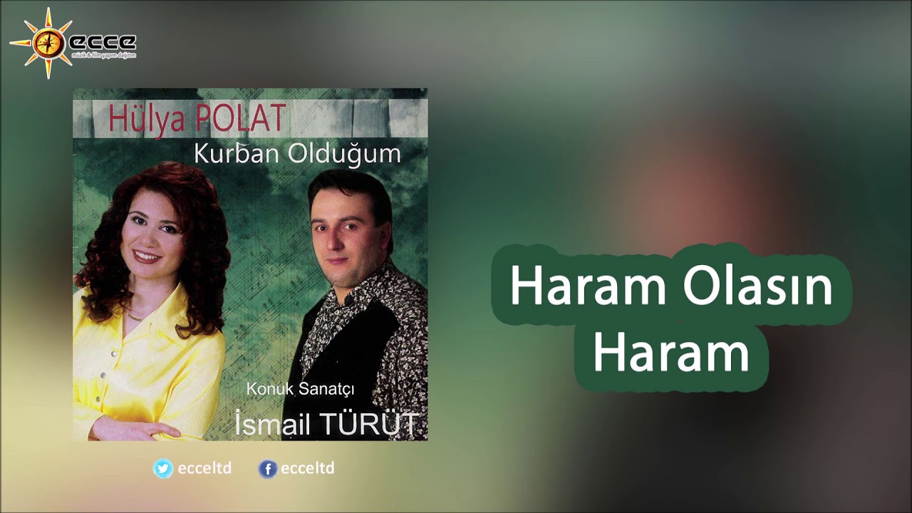 Haram Olasın Haram - Hülya Polat & İsmail Türüt