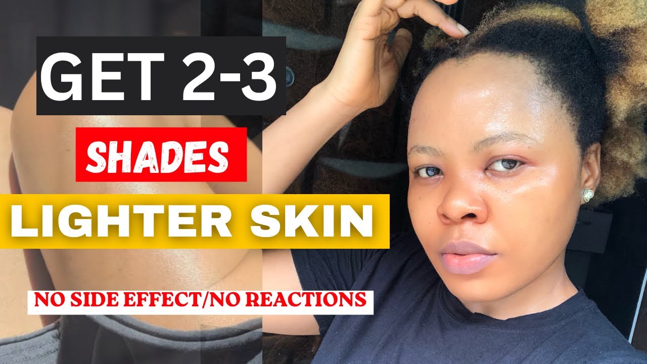 Get 2 Shades Lightening With This Lightening Skin Products Without Side Effect 