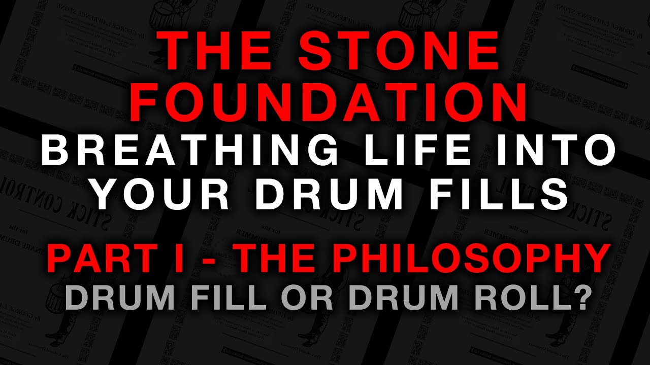 ***BREATHING LIFE INTO YOUR DRUM FILLS*** PART I *** THE PHILOSOPHY ***