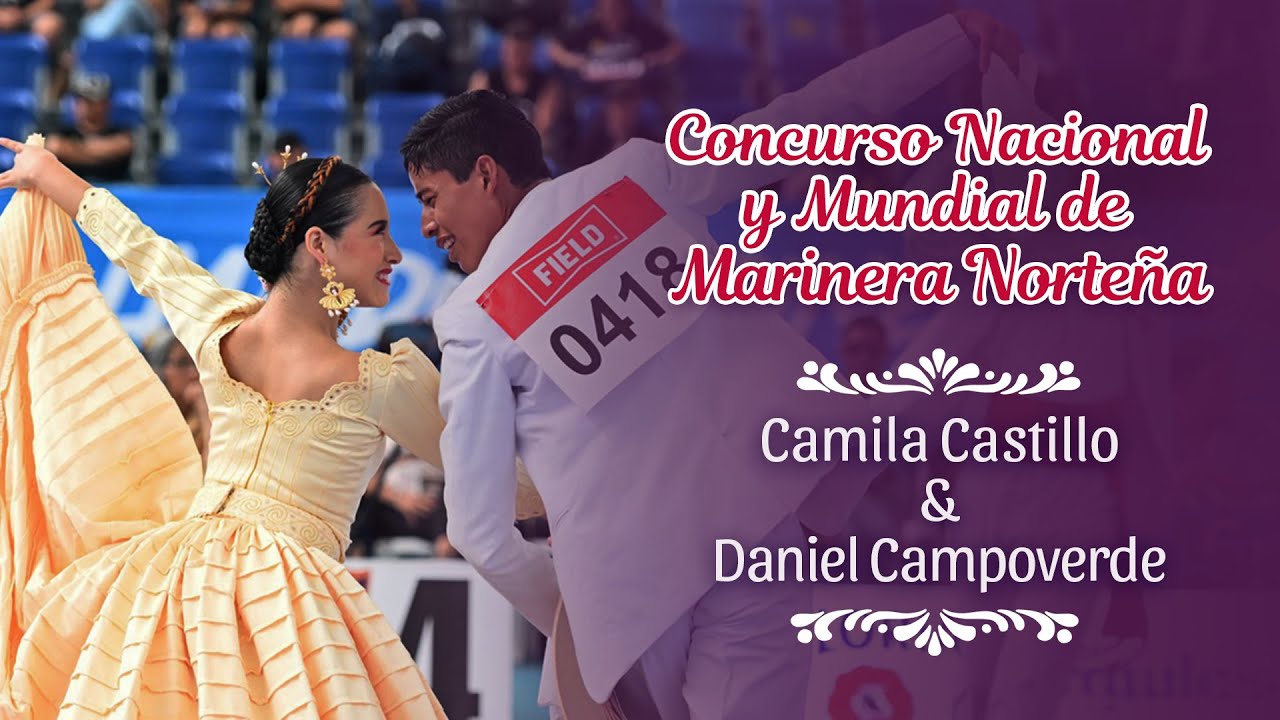 🥁 Viva Trujillo| Camila Castillo y Daniel Campoverde bailan en el Concurso Nacional y Mundial 2023