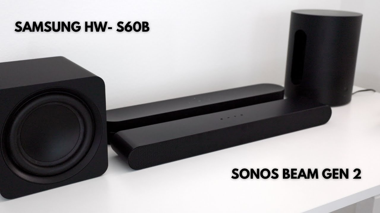 Samsung Soundbar HW-S60B Review and Comparison vs Sonos Beam gen 2 and Sub Mini