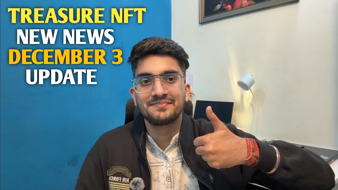 Treasure NFT New UPDATE TODAY- 1 DAY LEFT IMPORTANT DETAILS