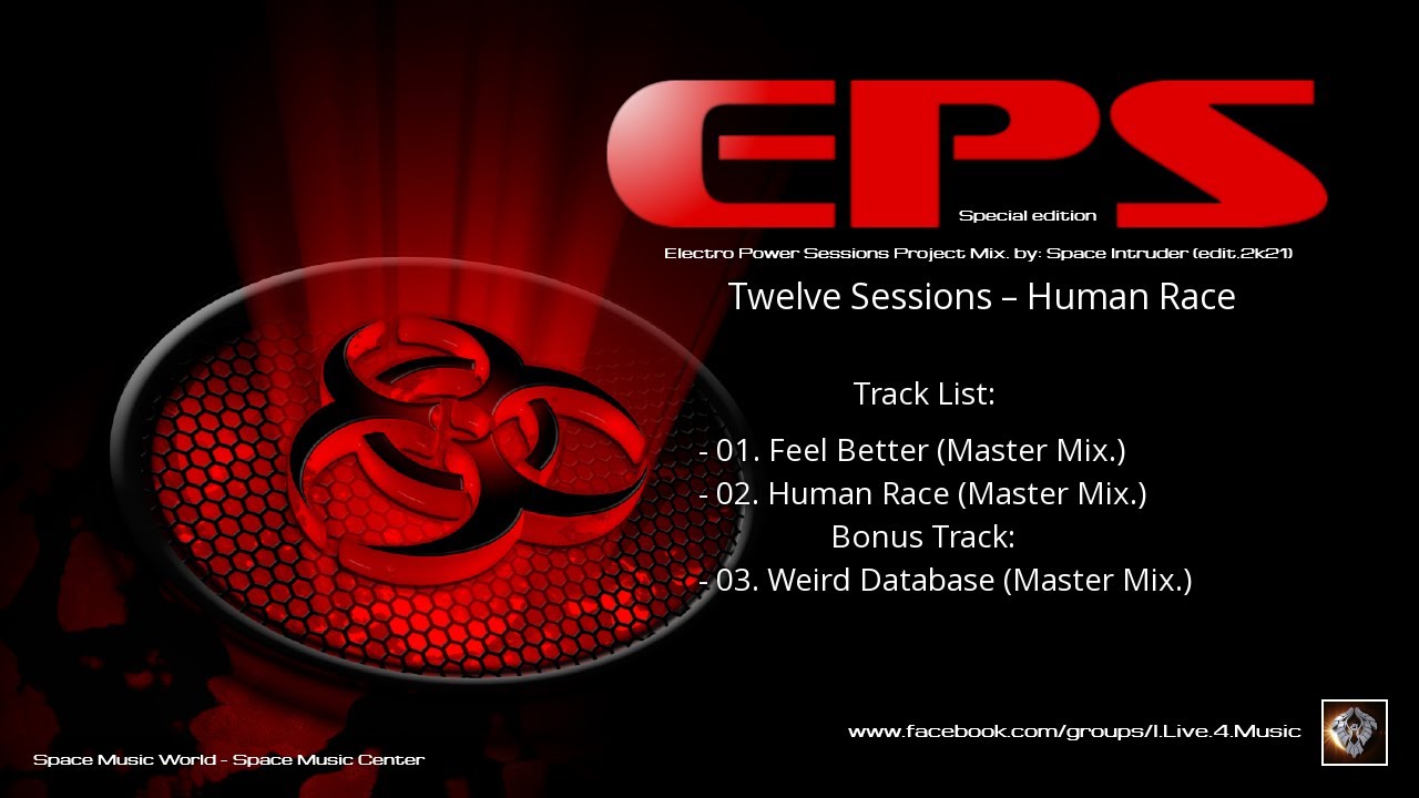 ✯ Twelve Sessions – Human Race (Master Mix. EP by: Space Intruder) edit.2k21