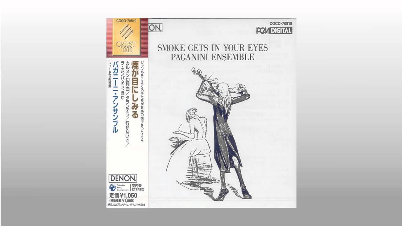 Smoke Gets In Your Eyes - Paganini Ensemble
