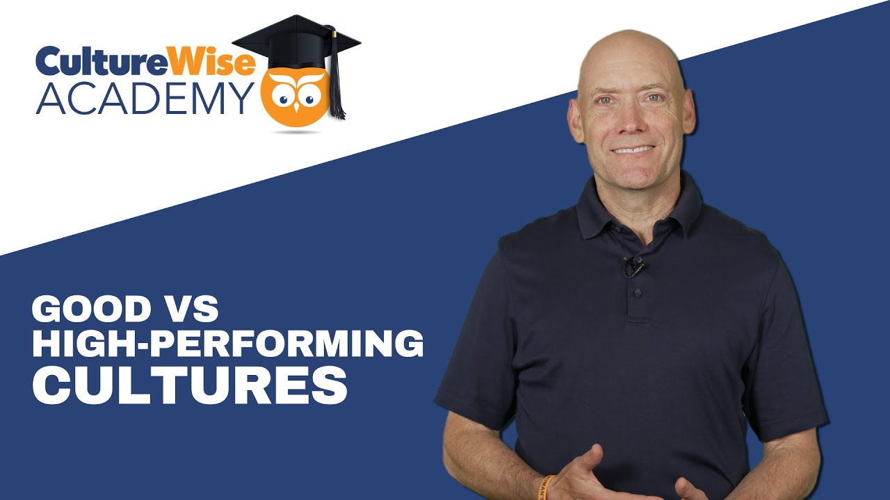 Good vs High-Performing Cultures
