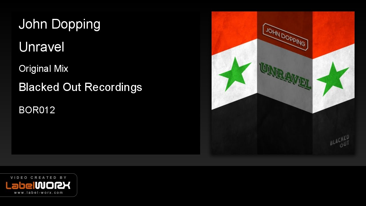 John Dopping - Unravel (Original Mix)