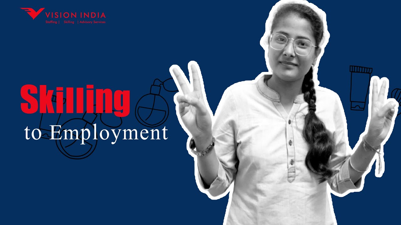 Skilling for Job, by Vision India Services. कौशल विकास के साथ नौकरी पाए ....