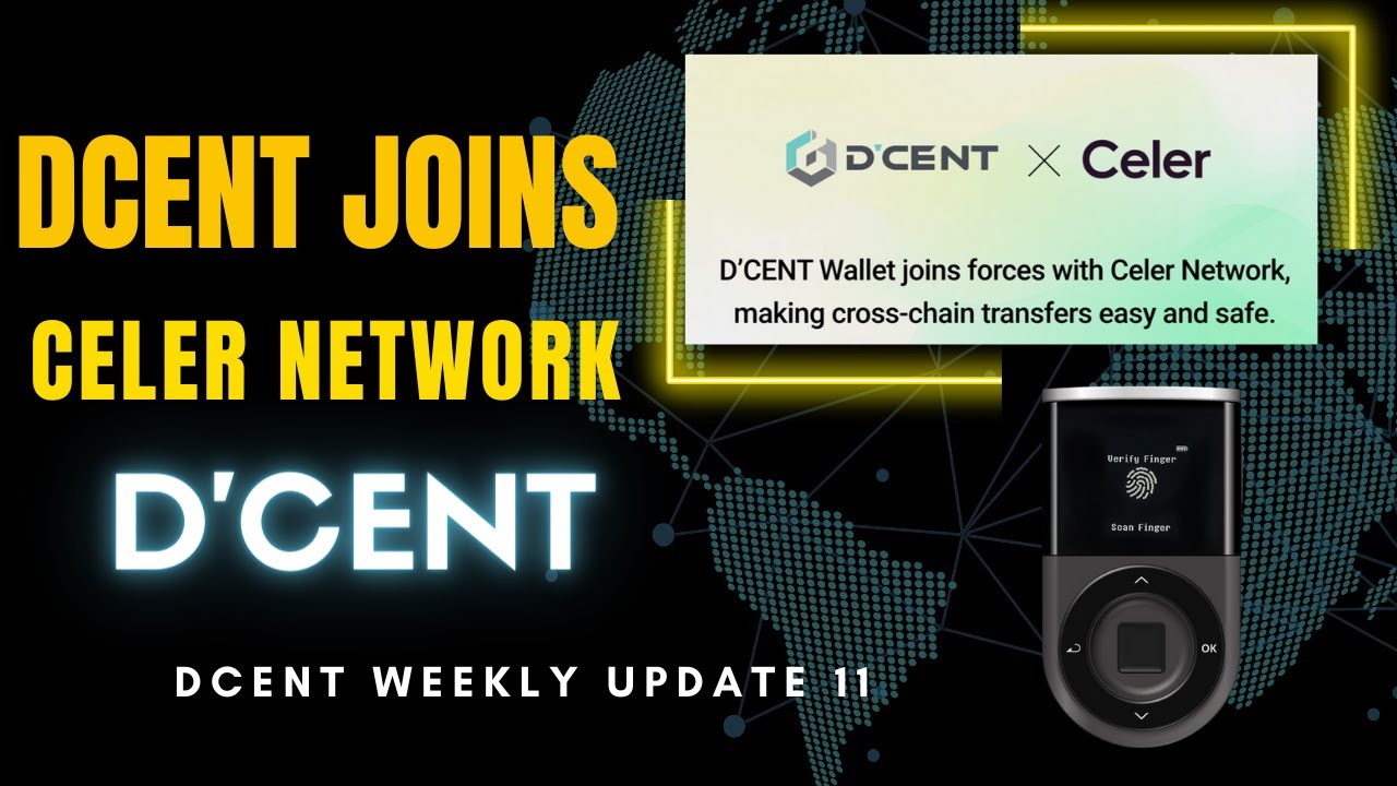 DCENT Joins CELER Network # DCENT WEEKLY UPDATE 11