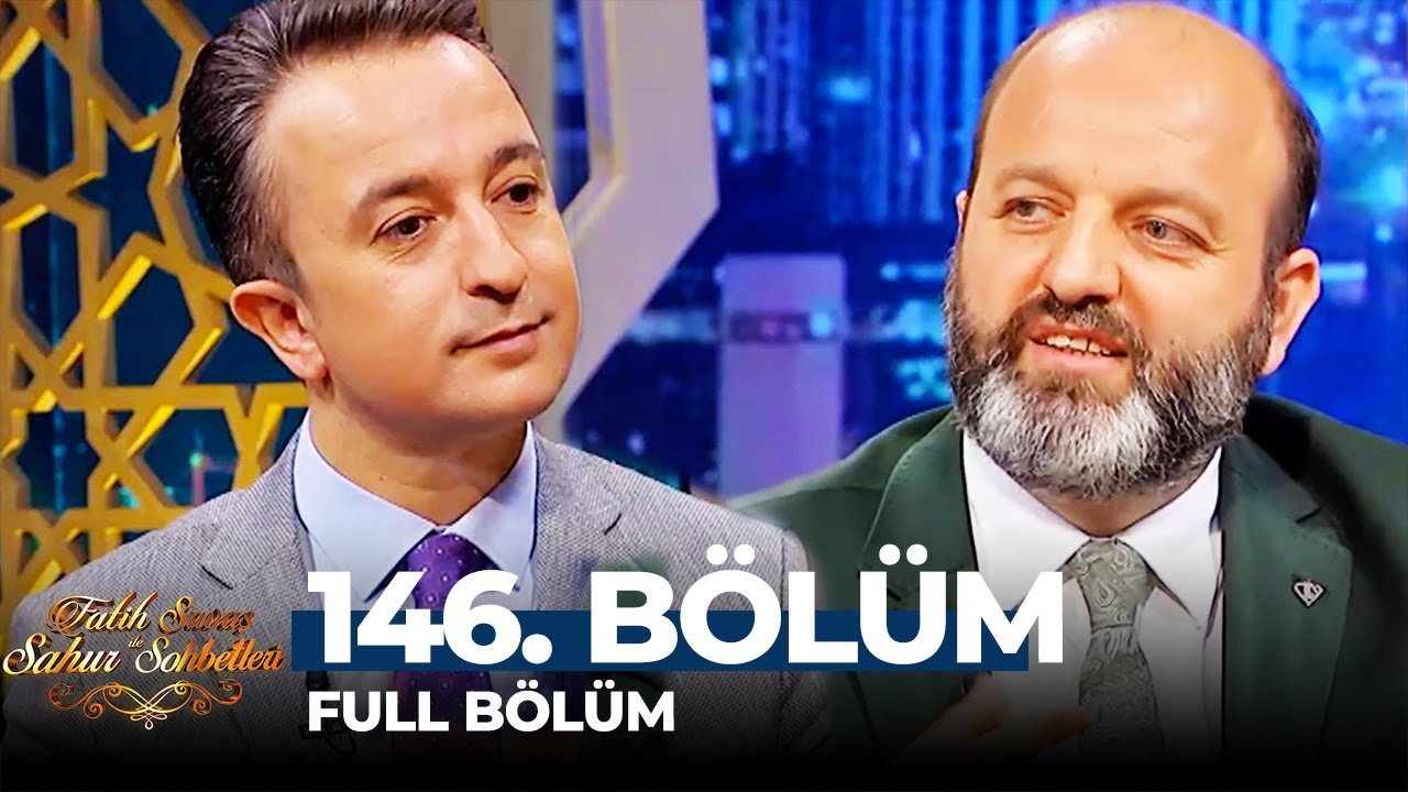 Fatih Savaş ile Sahur Sohbetleri 146. Bölüm | İhsan Açık