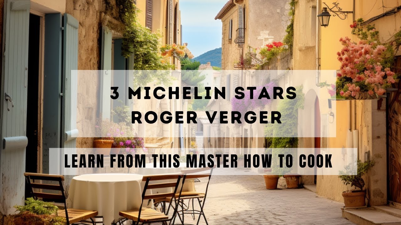 Classic recipes by the legendary 3 Michelin stars ROGER VERGER