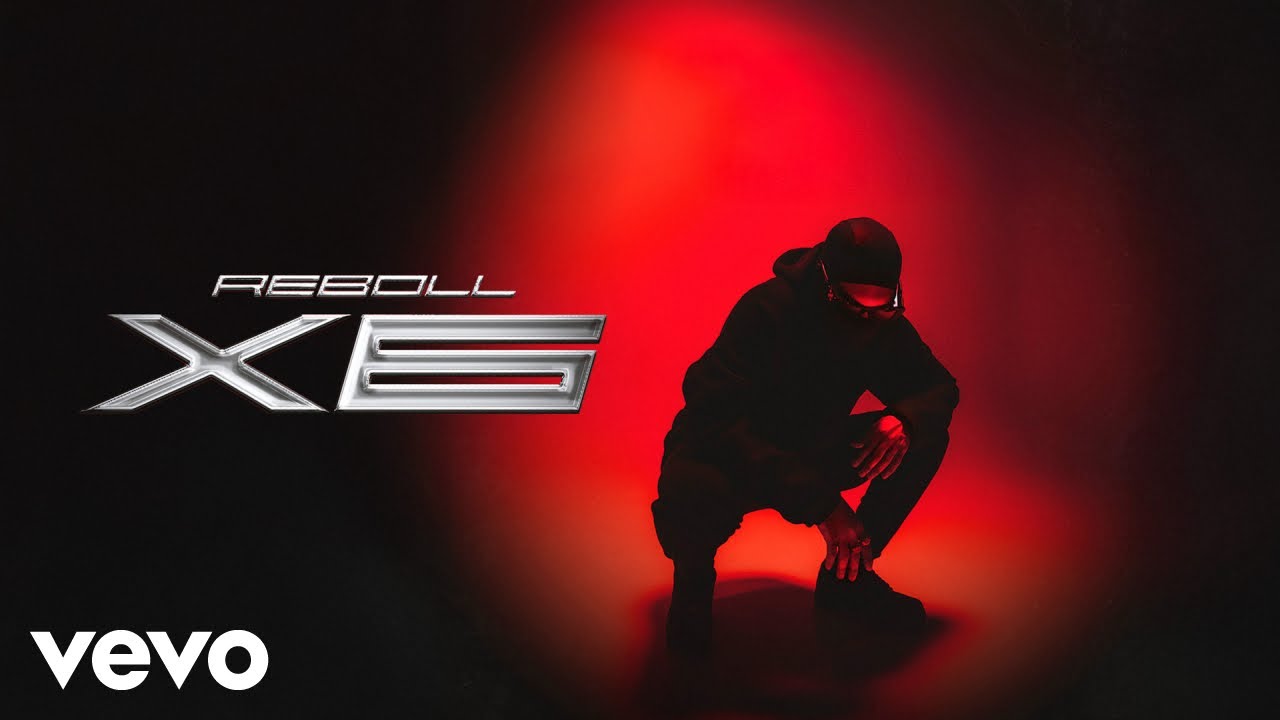 Reboll333 - X6 (Video Oficial)