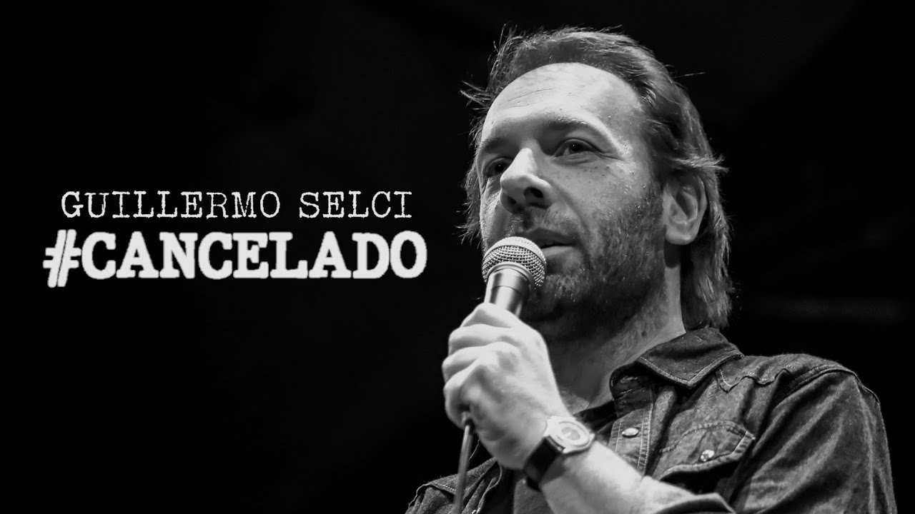 Especial de Stand Up - Guillermo Selci - #Cancelado