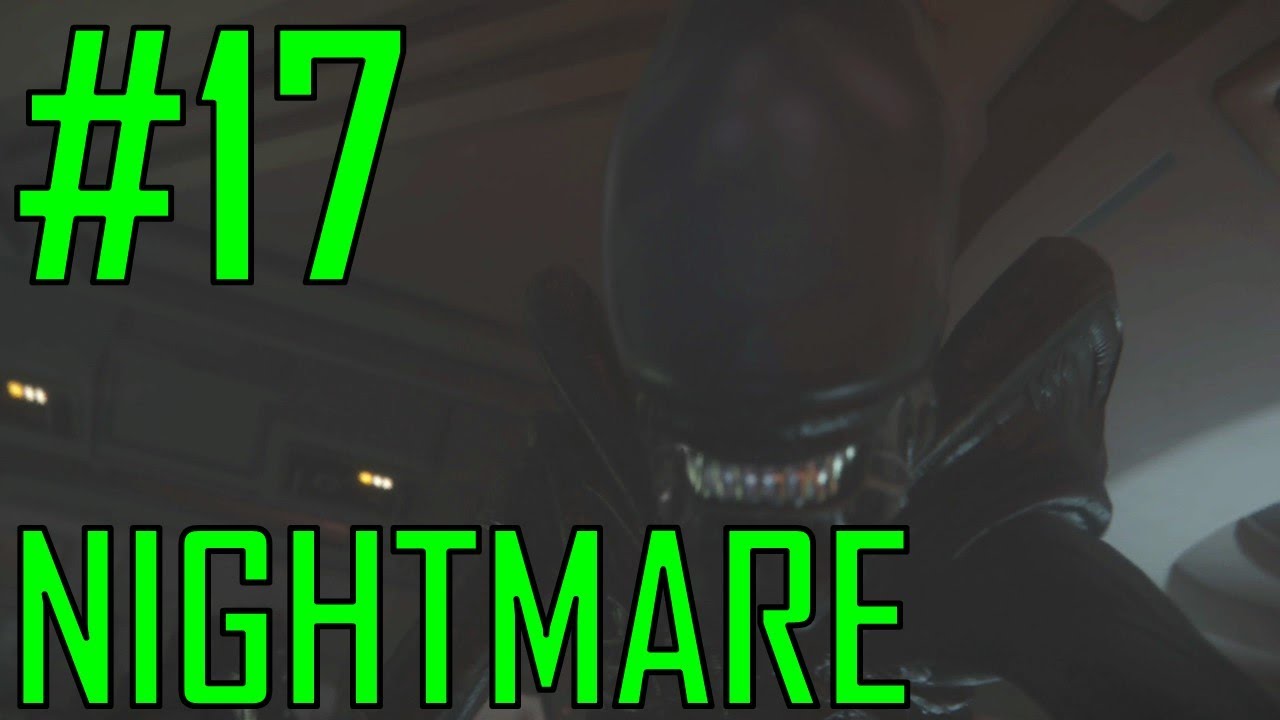 Alien: Isolation | Mission 17 | Nightmare Walkthrough