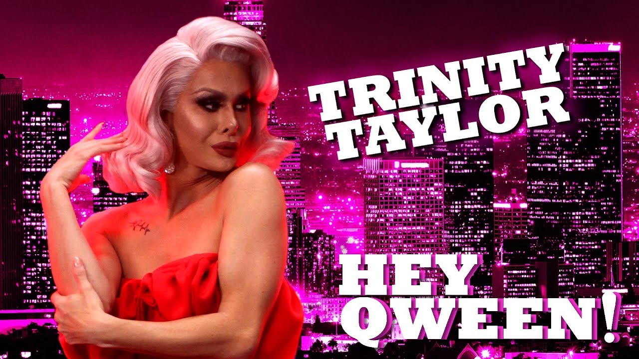 TRINITY TAYLOR on Hey Qween! with Jonny McGovern | Hey Qween