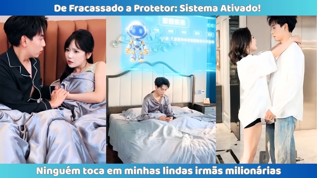 De fracassado a Protetor Sistema ativado ninguém toca nas minhas belas irmãs milionárias agora ✨🛡️💰