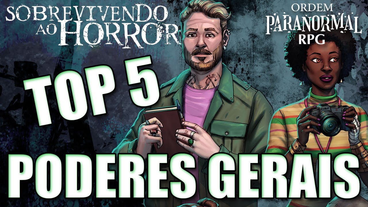 MELHORES PODERES GERAIS DO SUPLEMENTO - ORDEM PARANORMAL RPG