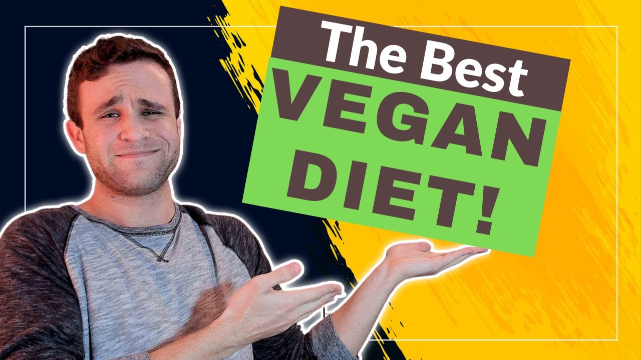 The BEST Vegan Diets of 2020