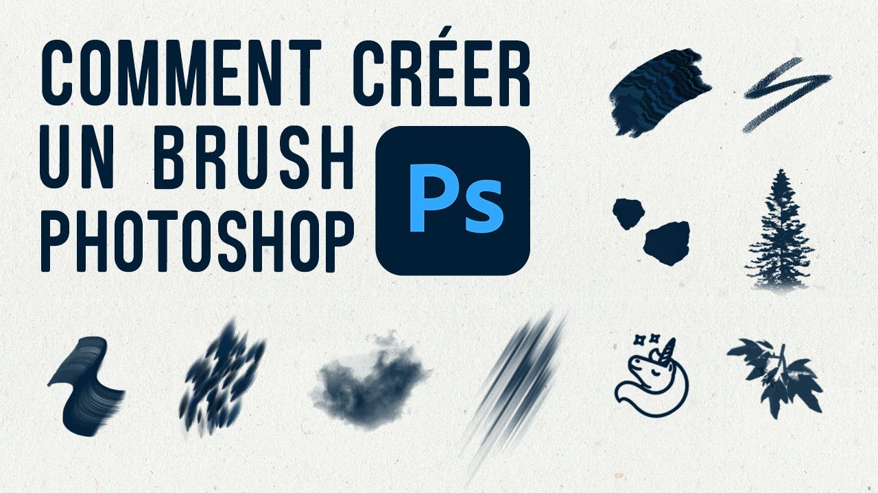 Comment Créer Un Brush Photoshop - Guide complet en 10 mn