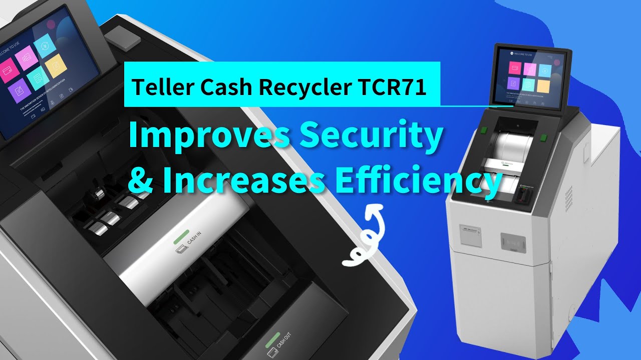 How Can GRGBanking Teller Cash Recycler Help your Branch?