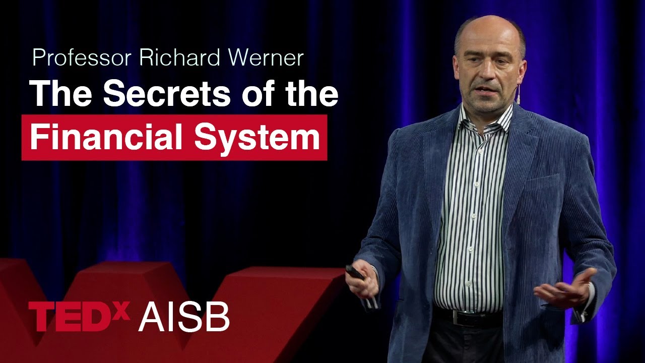 The Secrets of the Financial System | Richard Werner | TEDxAISB Youth