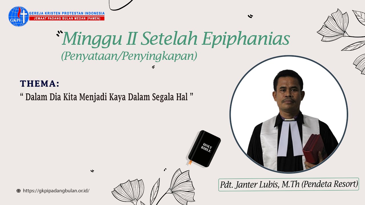 Ibadah Minggu II Setelah Epiphanias ( 18 Januari 2026, Malam) GKPI Padang Bulan - Medan
