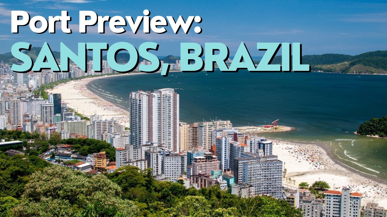 SANTOS, BRAZIL Cruise Port: A Quick Introduction