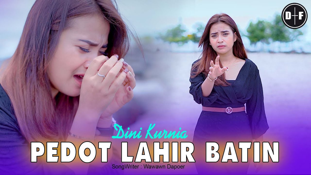 Dini Kurnia - PEDOT LAHIR BATIN || Official Music Vide