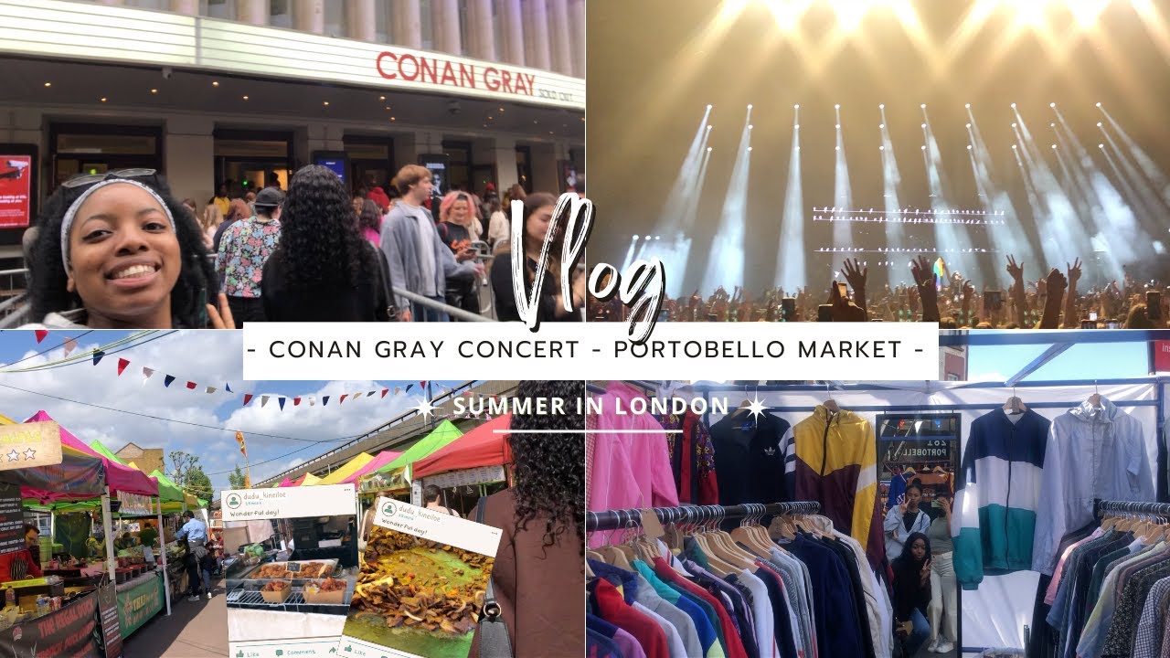 VLOG: Going to Conan Gray London Concert 2022! | Girls day out at Portobello Market