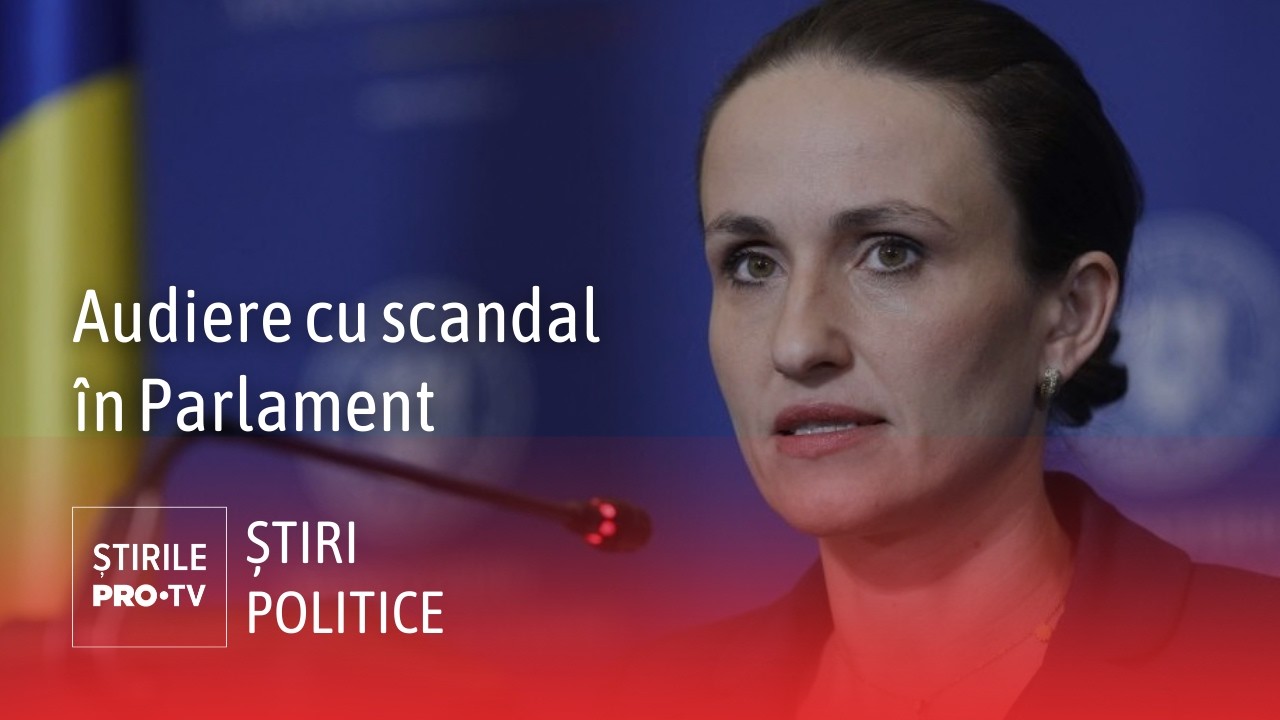 Scandal și țipete în Parlament, la audierea ministrului Oana Țoiu