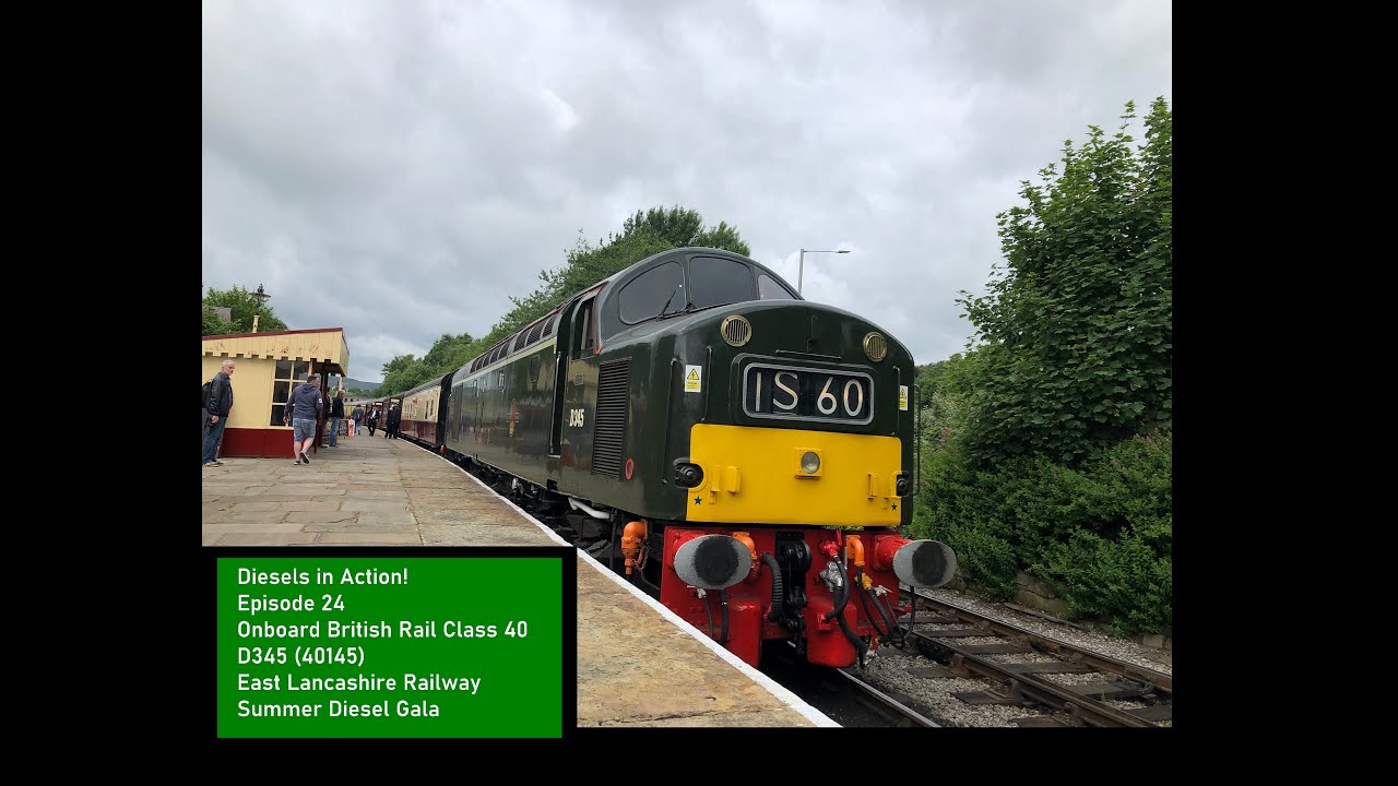 Onboard Footage + THRASH | Class 40 D345 40145 | East Lancashire Railway ( ELR ) Diesel Gala 2022