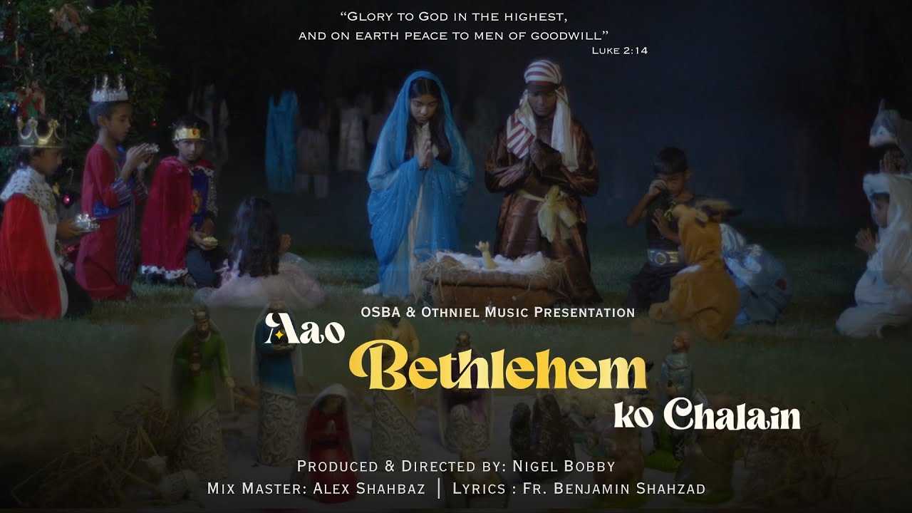 Bethlehem Ko Chalain | Fr. Benjamin Shahzad | Nigel Bobby | Amos Arif | Christmas Hymn | 2023