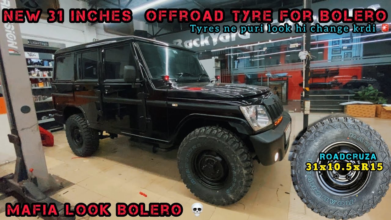 31 Inch Offroad Tyres Installed In Our BOLERO | 2009 Restored Bolero Is Ready