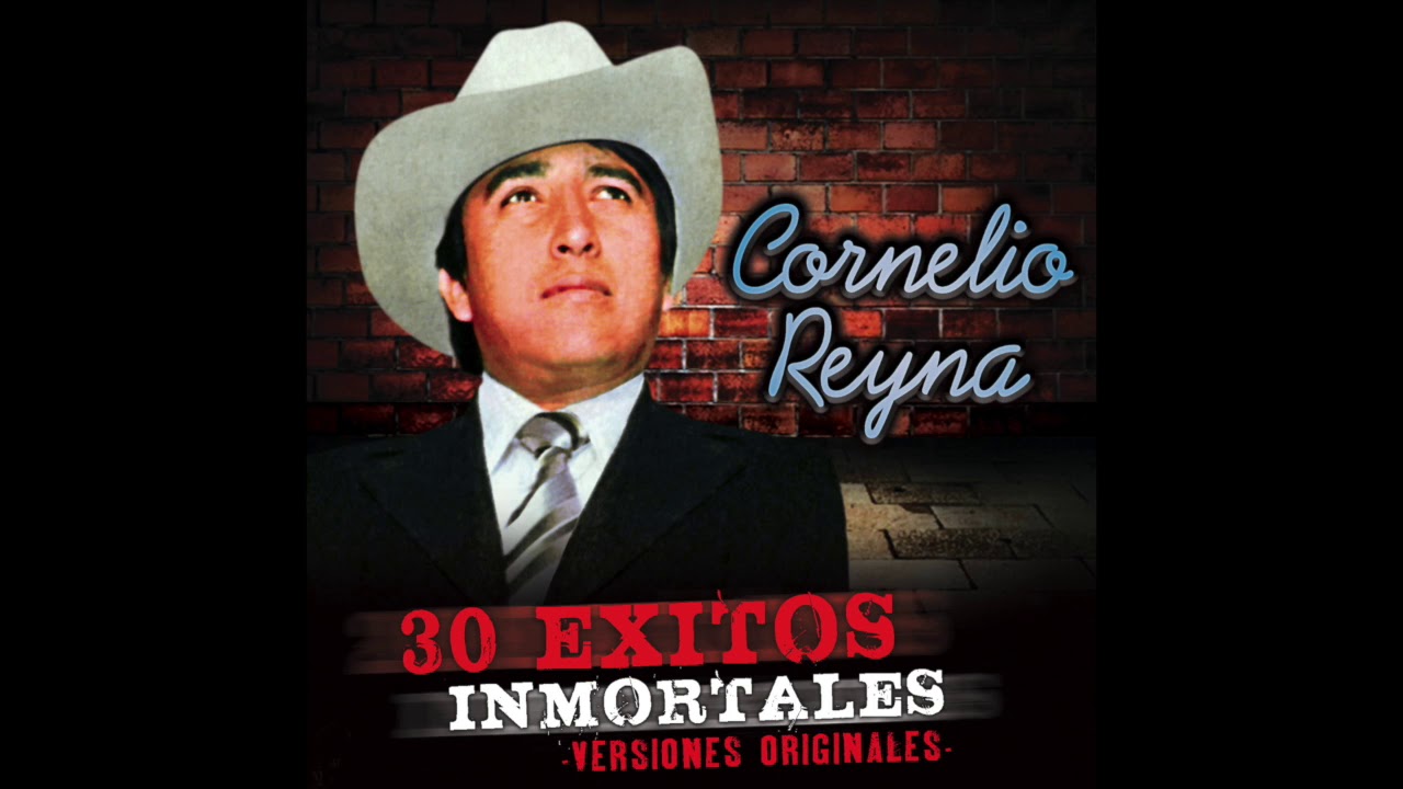 📀 Cornelio Reyna - 30 Exitos Inmortales (Disco Completo) 📀