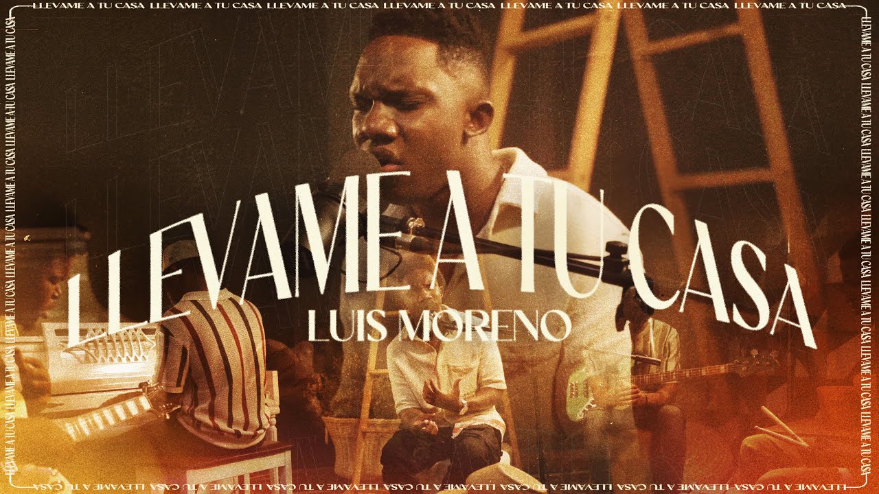 Ll&eacute;vame a Tu Casa - Luis Moreno (Video oficial)
