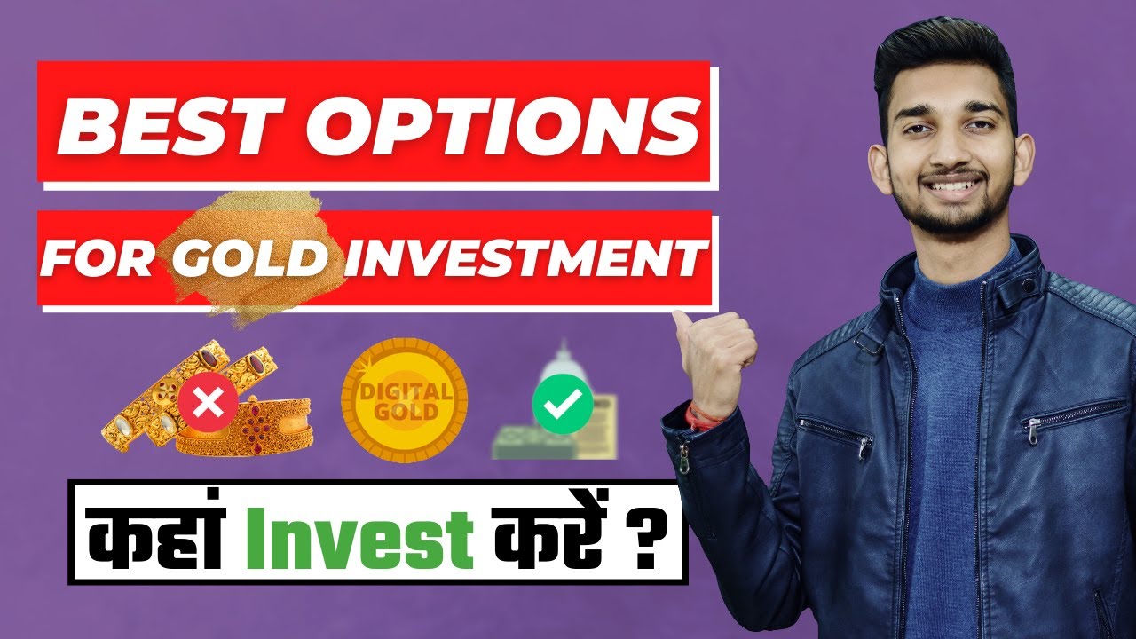 Best Options for Gold Investment FY2022-2023: 12% CAGR without risk