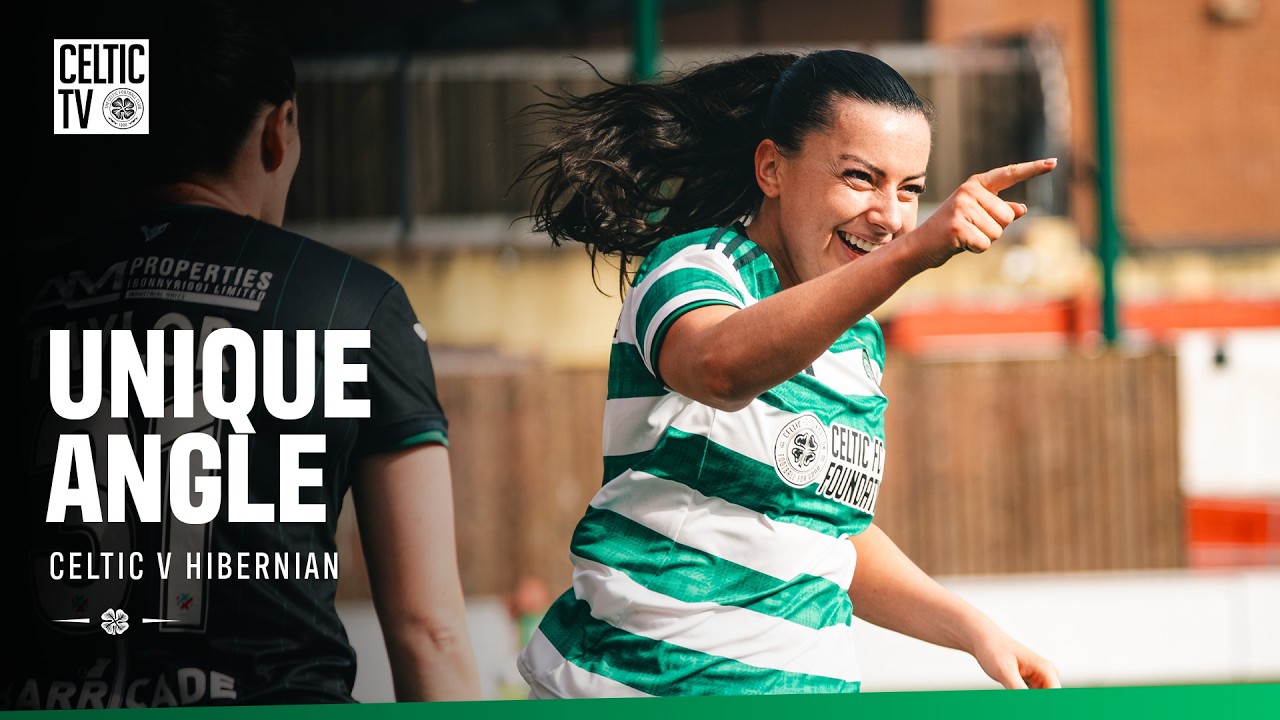 🎥 Unique Angle: Celtic FC Women v Hibernian (15/3/26)