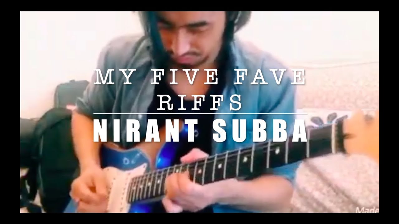 MY FIVE FAVE RIFFS by Nirant Subba (COURT JESTERS)