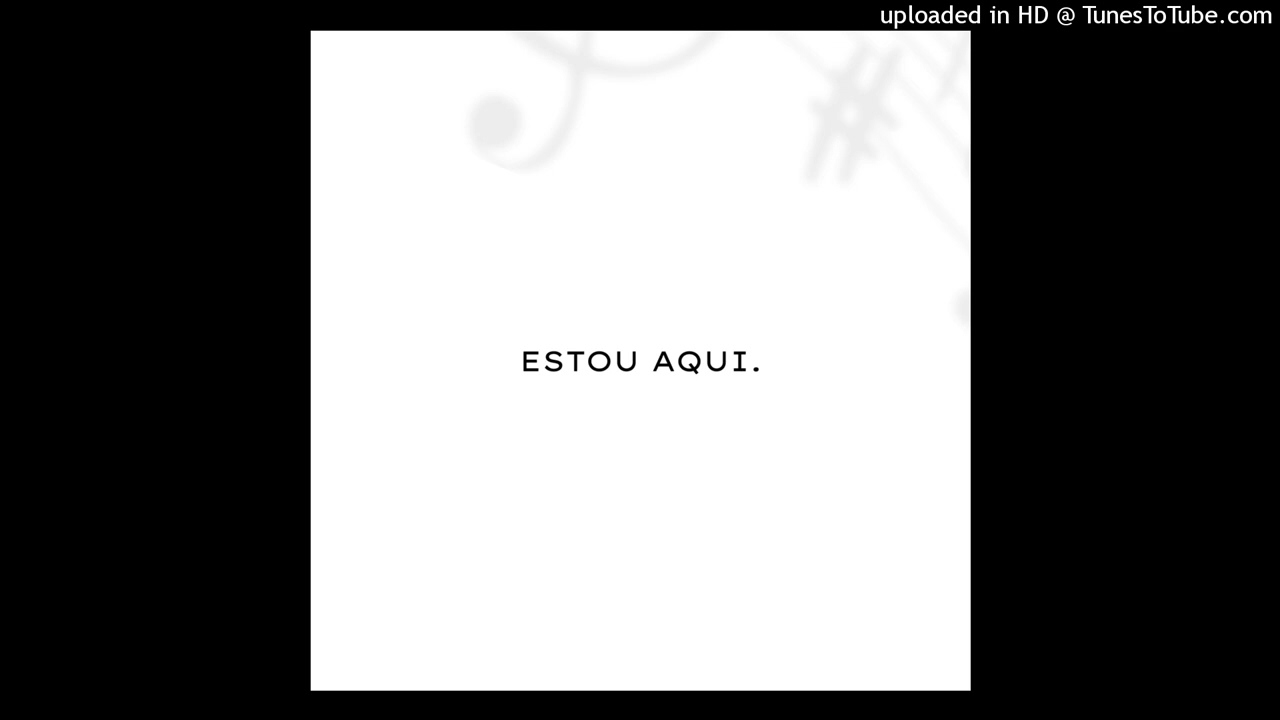 2 - Estou aqui (Official Audio)