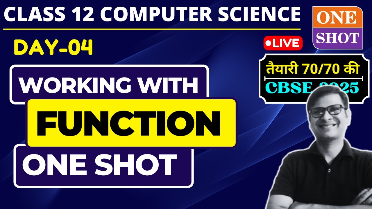 Day04: Working with Function One Shot | Class 12 Computer Science | User Defined Function