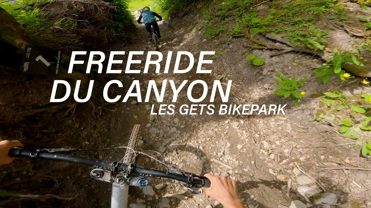 FREERIDE DU CANYON LES GETS BIKEPARK POV