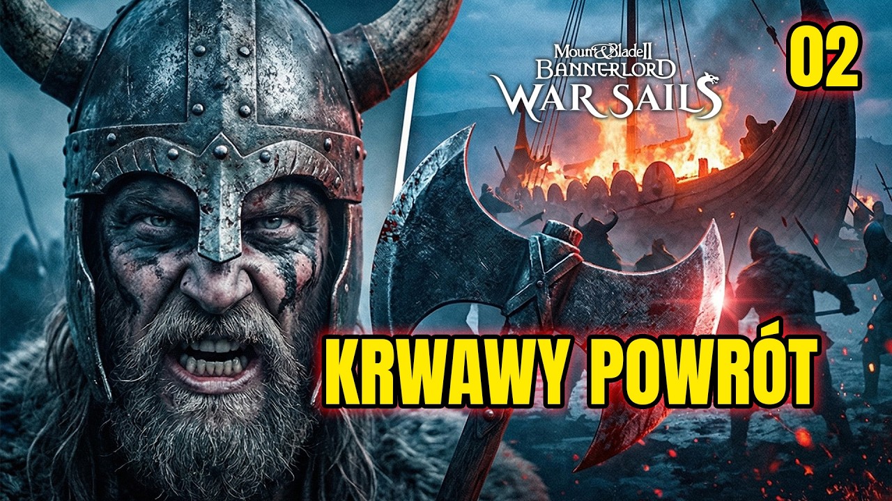 Mount & Blade 2 War Sails PL #02 - BJORN KRWAWY TOP&Oacute;R  &ndash; WALKI NA MORZU!  - GAMEPLAY PL