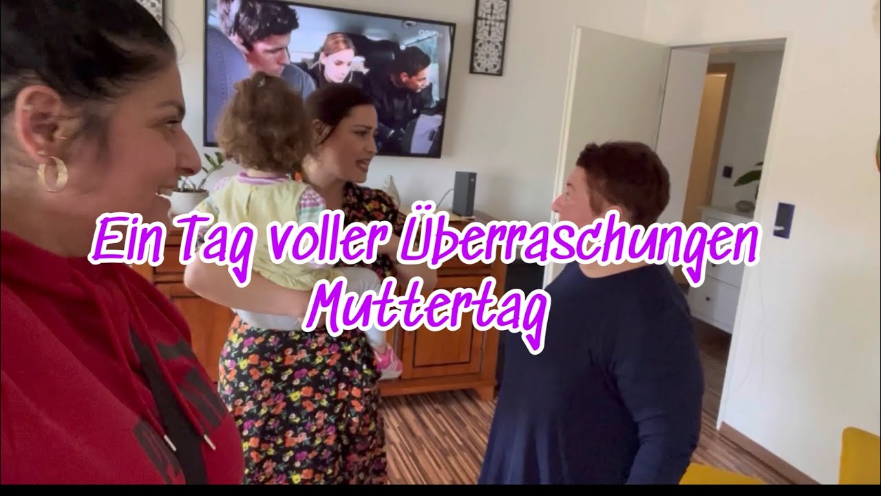 Ein Tag voller Überraschungen / Muttertag / Familienvlog  #familienvlog #vlog #muttertag #surprise