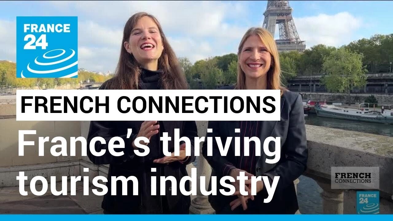 A snapshot of France’s thriving tourism industry • FRANCE 24 English