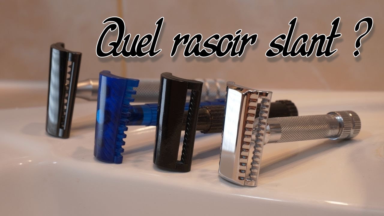 💈 Quel Rasoir Slant Choisir ? 💈
