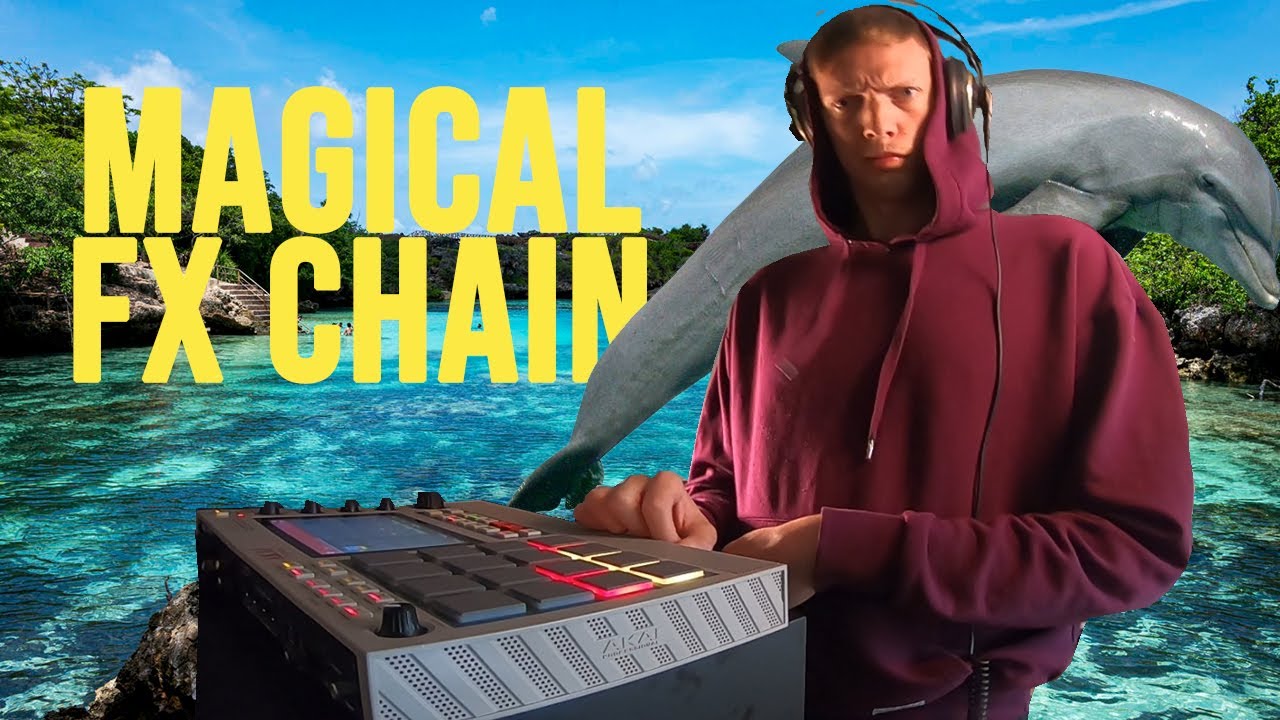 MPC Tutorial | Magical FX Chain