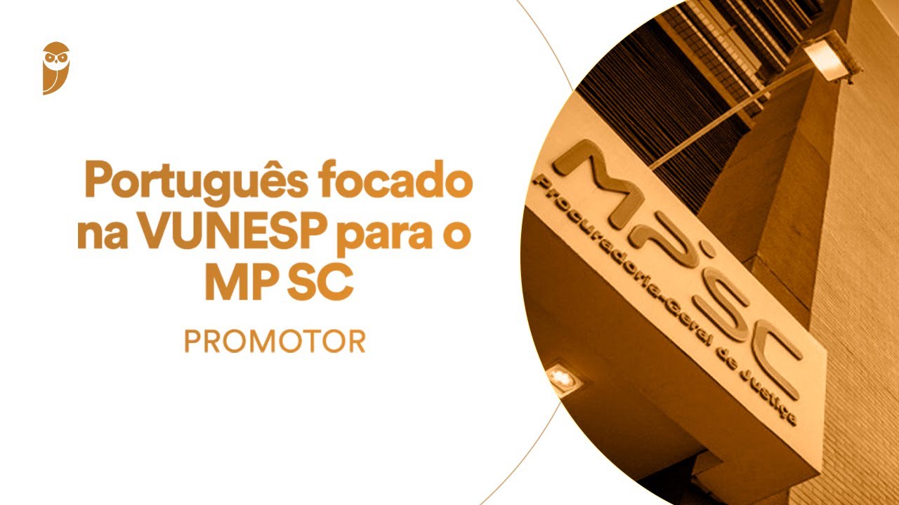 Curso Português focado na VUNESP para o MP SC Promotor - Prof. Fabricio Dutra