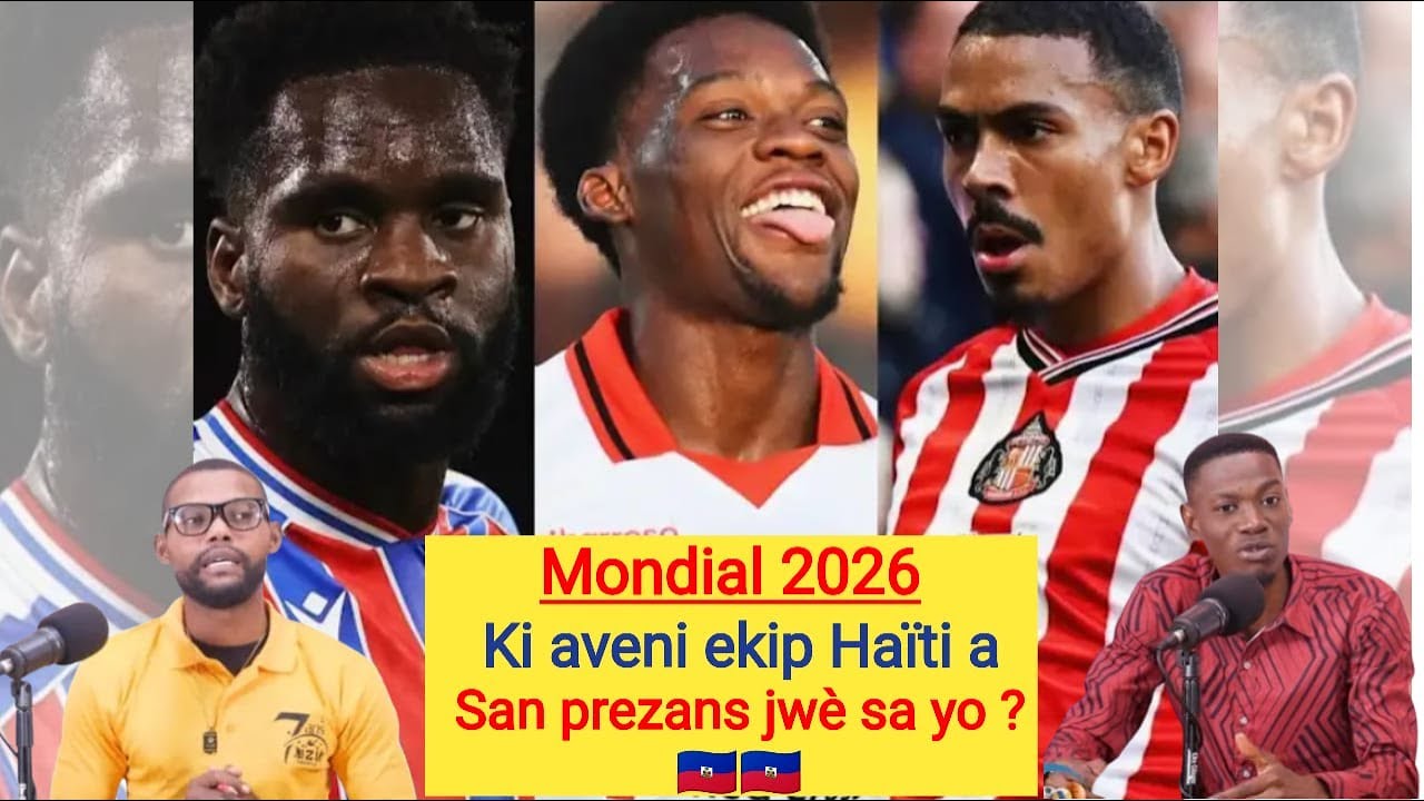 #PIYAYSPORT: Mondial 2026 Ki aveni Nou san yo ?