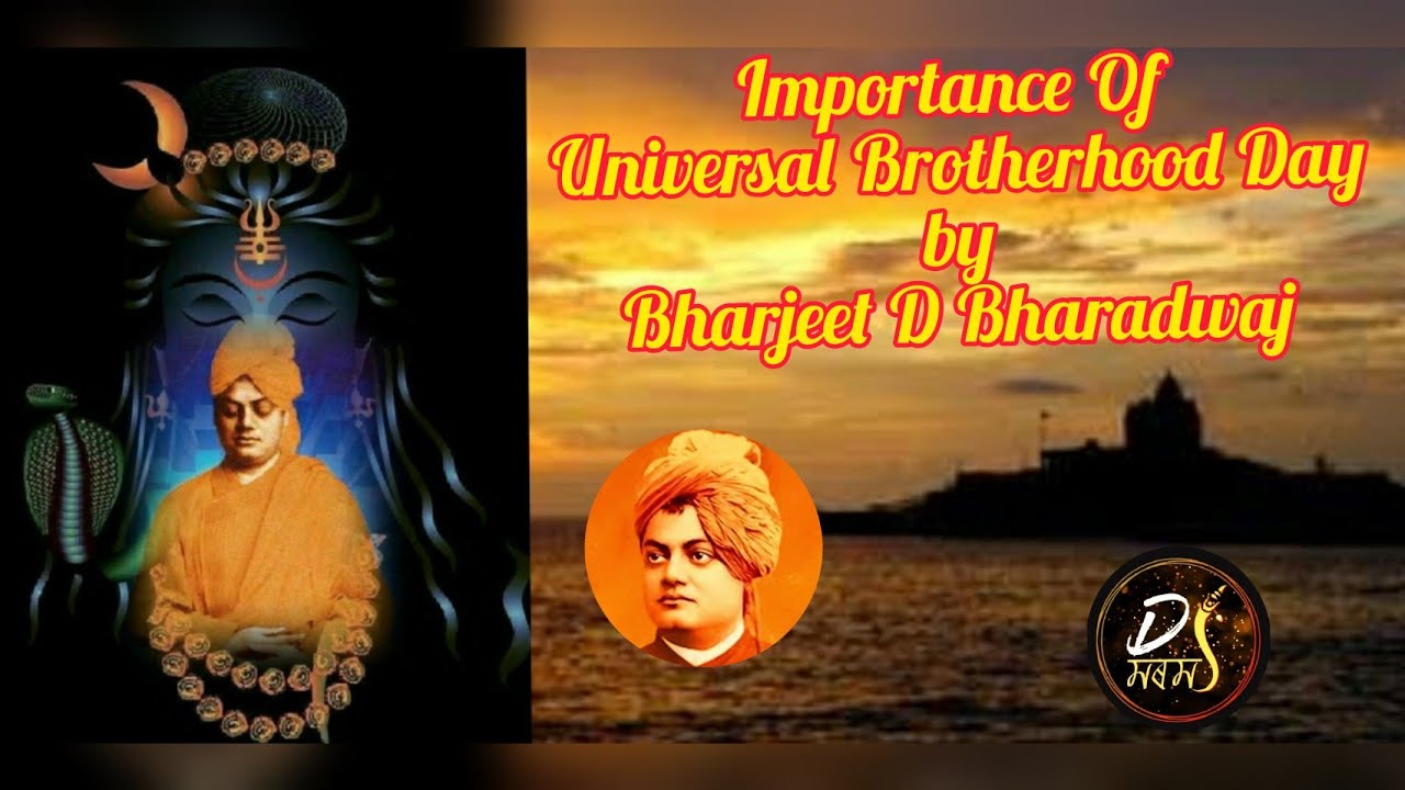 Importance Of Universal Brotherhood Day by Bharjeet D Bharadwaj || Happy Universal Brotherhood Day||