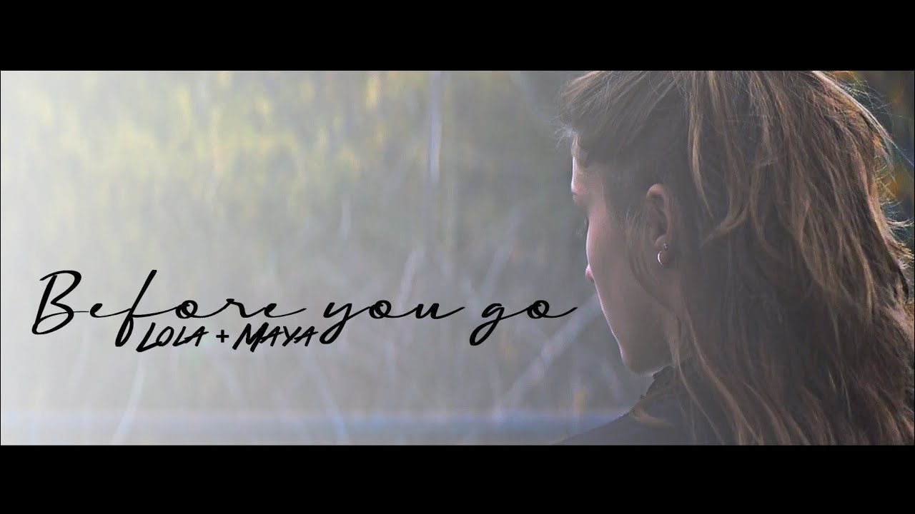 Lola + Maya // Before you go [Skam France S6]